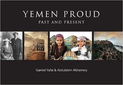 Yemen Proud - Past and Present, by Abdulalem Alshamery