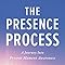The Presence Process: A Journey Into Present Moment Awareness: Brown ...
