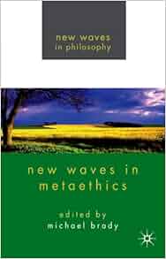 Amazon Com New Waves In Metaethics New Waves In
