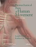 Biomechanical Basis of Human Movement