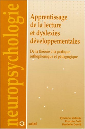 Apprentissage de la lecture et dyslexies développementales