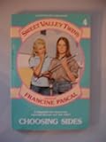 Choosing Sides (Sweet Valley Twins, No 4)