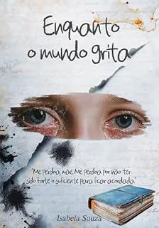 Livro Enquanto o Mundo Grita
