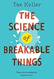 The Science of Breakable Things