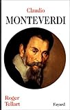 Claudio Monteverdi ([Bibliothèque des grands musiciens]) (French Edition) by 