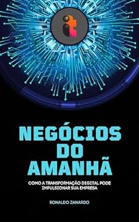 Livro Negócios do Amanhã: Como a Transformação Digital Pode Impulsionar sua Empresa