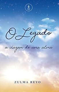 Livro O Legado: A viagem de uma alma