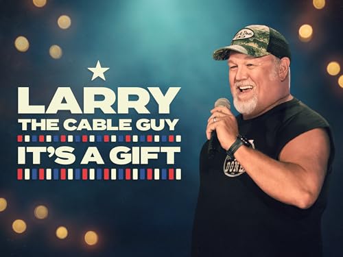 Larry The Cable Guy: It's A Gift