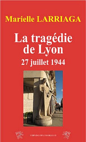 La  tragédie de Lyon
