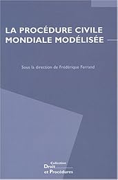 La  procédure civile mondiale modélisée