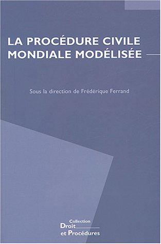 La  procédure civile mondiale modélisée