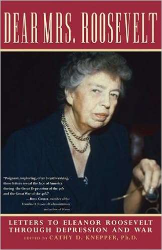 Dear Mrs Roosevelt Letters To Eleanor Roosevelt Through Depression And War Knepper Cathy D 9780786717729 Amazon Com Books