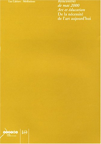 De la nécessité de l'art aujourd'hui