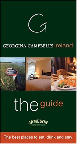 Download Georgina Campbell's Ireland--The Guide: The Best Places to Eat, Drink and Stay (Georgina Campbell's Ireland: The Guide All the Best Places to) Download Georgina Campbell's Ireland--The Guide: The Best Places to Eat, Drink and Stay (Georgina Campbell's Ireland: The Guide All the Best Places to)