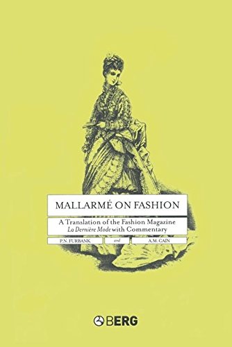 Social Commentary Costumes - Mallarmé on Fashion: A Translation of the Fashion Magazine La Dernière Mode,