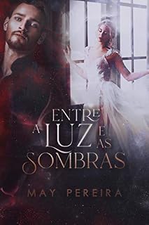 Livro Entre a Luz e as Sombras
