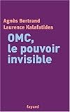 OMC, le pouvoir invisible by 