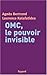 OMC, le pouvoir invisible by 