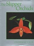 The slipper orchids by Catherine Cash
