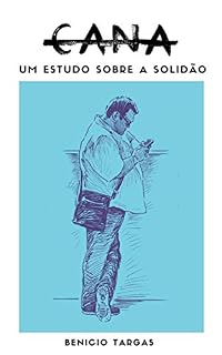 Livro Cana: Um Estudo Sobre a Solidão