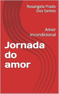 Livro Jornada do amor : Amor incondicional