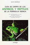 Perfect Paperback GUÍA DE CAMPO DE LOS ANFIBIOS Y REPTILES DE LA PENÍNSULA IBÉRICA [Spanish] Book