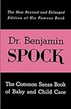 The Common Sense Book of Baby and Child Care