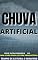 Livro CHUVA ARTIFICIAL: ENRIQUECER RAPIDAMENTE INVESTINDO MUITO POUCO - 112 SÉRIE EXTRAORDINÁRIA