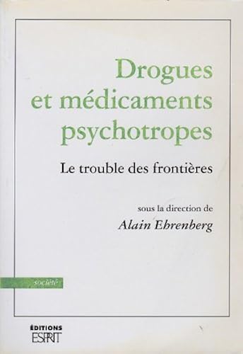 Download Drogues et médicaments psychotropes. Le Trouble des frontières PDF