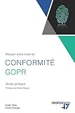 Image de Réussir votre mise en conformité GDPR: Guide pratique (French Edition)