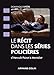 Le récit dans les séries policières - D'Hercule Poirot à Mentalist: D'Hercule Poirot à Mentalist (Cinéma / Arts Visuels) (French Edition) by 
