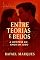 Livro Entre Teorias e Beijos: A Hipótese do Amor em Jogo