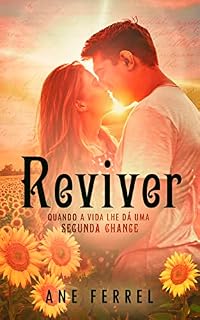 Livro Reviver: Quando a vida lhe dá uma segunda chance