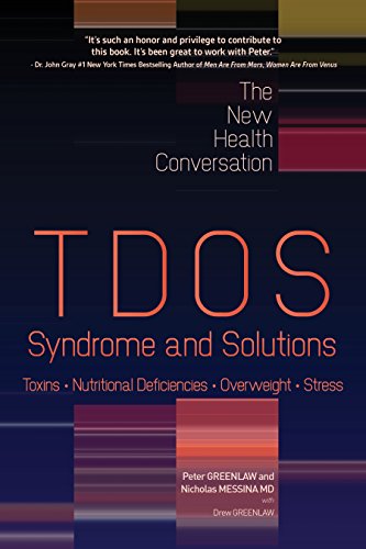 TDOS Syndrome and Solutions: Toxins, Deficiency, Overweight and Stress (The New Health Conversation)