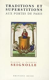 Traditions et superstitions aux portes de Paris