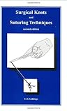 Surgical Knots and Suturing Techniques : Includes Basic Sterile Technique, Giddings, F. D., 1889326011