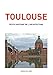 Toulouse : Petite histoire de l'architecture by 