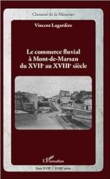 Le  commerce fluvial à Mont-de-Marsan du XVIIe au XVIIIe siècle