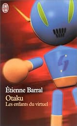 Otaku, les enfants du virtuel