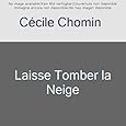 Laisse Tomber La Neige ! - Poche - Cécile Chomin - Achat