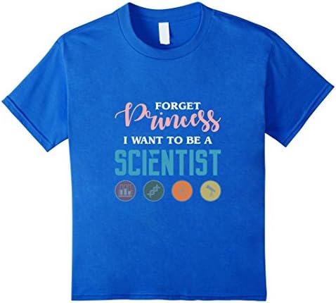Kids Forget Princess I Want To Be A Scientist T-Shirt 6 Royal Blue