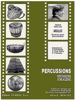 COMBRE BERLIOZ GERARD - ARGILLOS - QUATUOR - XYLOPHONE, 3 CYMBALES, 3 TOMS-TOMS, 4 TIMBALES