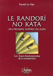 La  randori no kata des premiers maîtres de la compétition