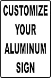 12"x18" Custom Aluminum Sign