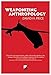 Weaponizing Anthropology (Counterpunch) by David Price