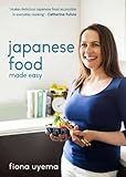 Japanese Food Made Easy by Fiona Uyema