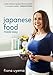 Japanese Food Made Easy by Fiona Uyema