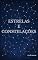 Livro Conhecendo Estrelas e Constelações: Identificando os astros mais brilhantes