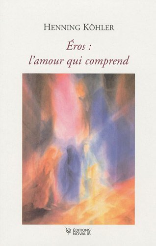 Éros, l'amour qui comprend