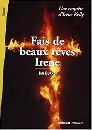 Fais de beaux rêves Irene